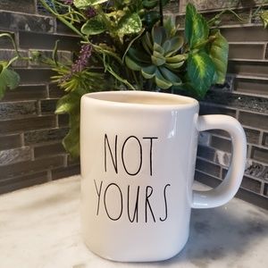 NWOT RAE DUNN NOT YOURS MUG LL